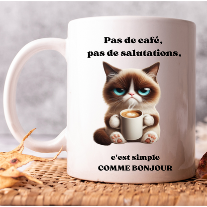 Mug Humour – "Pas de café, pas de salutations" – Idée Cadeau Originale